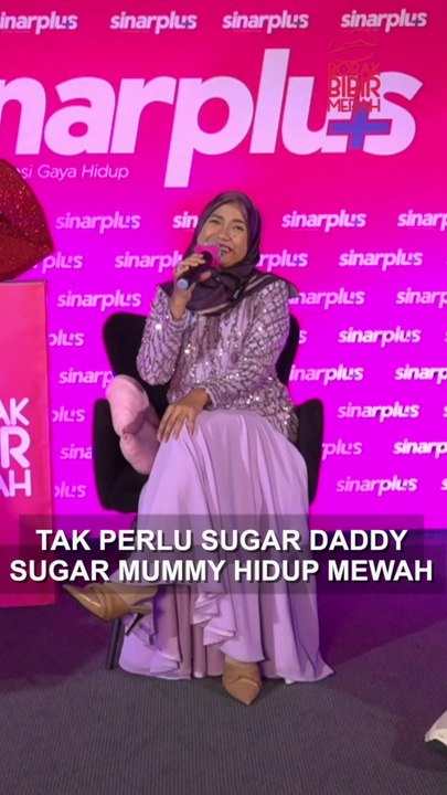 Tak Perlu Sugar Daddy Sugar Mummy Hidup Mewah