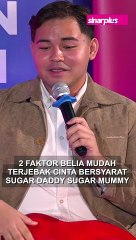 2 Faktor Belia Mudah Terjebak Cinta Bersyarat Sugar Daddy Sugar Mummy