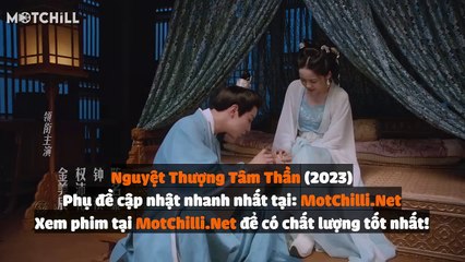 Xem Phim Nguyệt Thượng Tâm Thần Tập 5 VietSub – Cập Nhật Mới Nhất 🌙