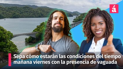 Clima: entérese cómo estarán las condiciones del tiempo mañana viernes con la presencia de vaguada