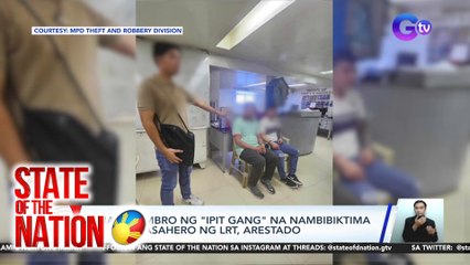 Apat na miyembro ng "Ipit gang" na nambibiktima ng mga pasahero ng LRT, arestado | SONA