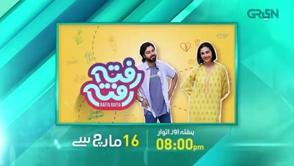 Rafta Rafta OST Releasing Tomorrow___Saheefa_Jabbar___Zaviyar_Ejaz___Green_TV___Stay_Tuned(360p)