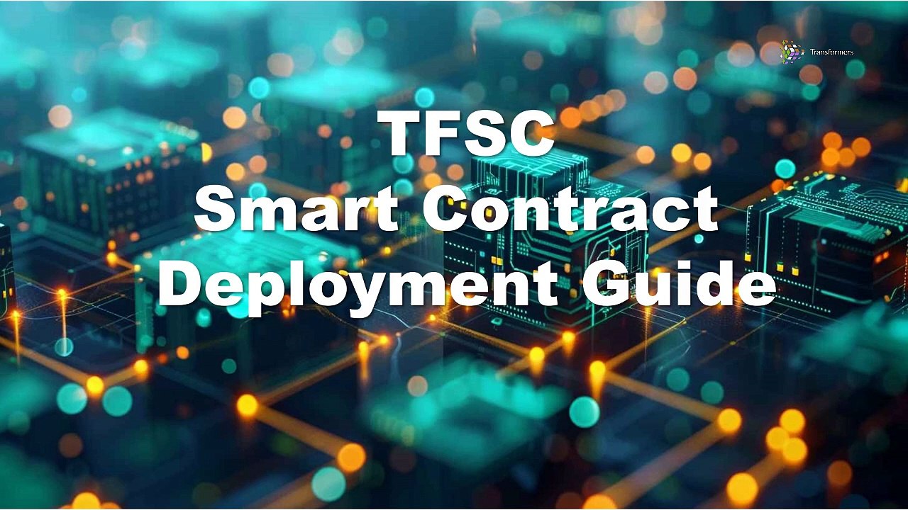 TFSC Smart Contract Deployment Guide