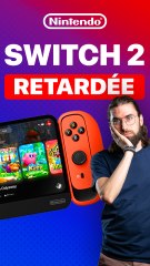 Sortie de la Switch 2 : La date est-elle encore retardée ? ⏳