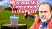 Why was milk consumed in the past? || Acharya Prashant, conversation (2022)