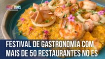 Festival de gastronomia com mais de 50 restaurantes no ES