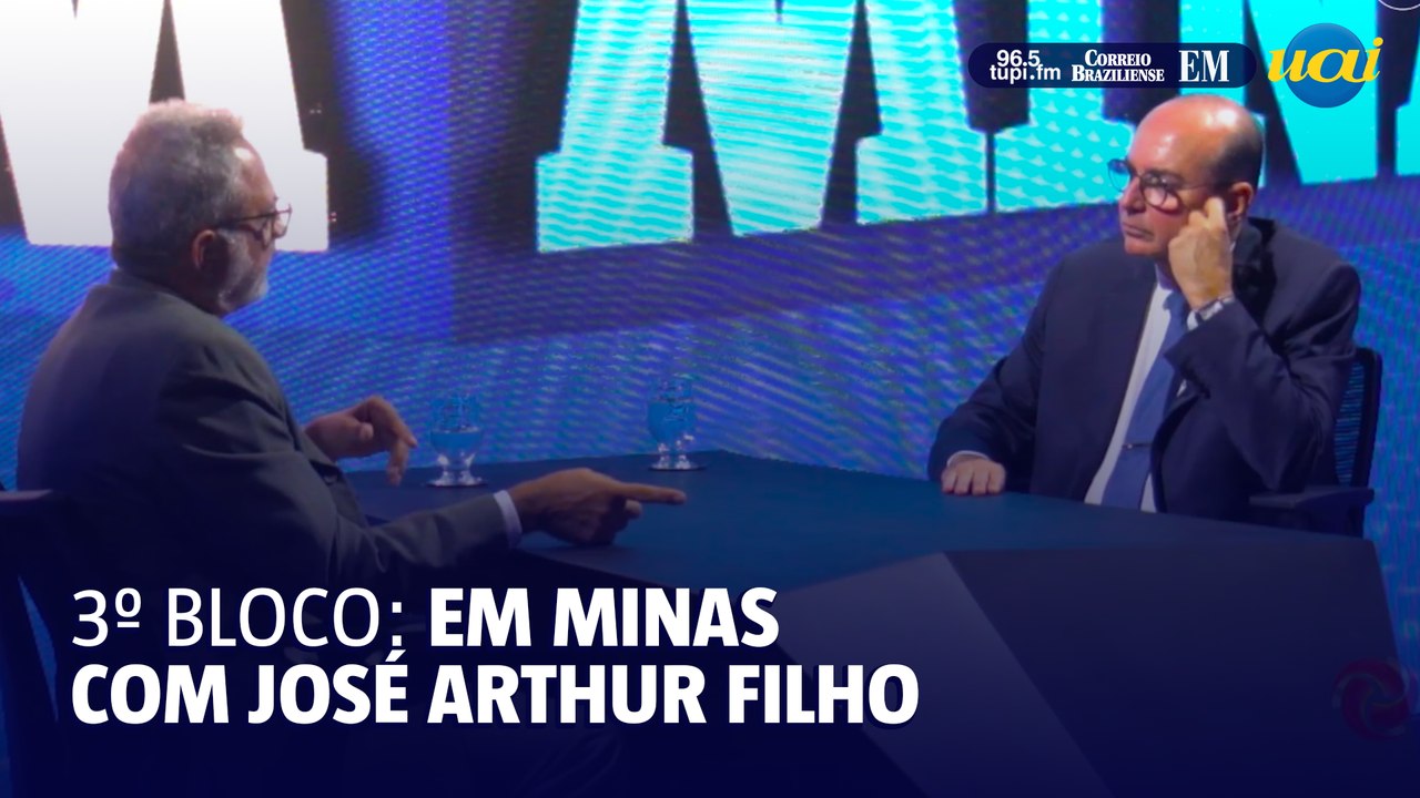 3º bloco | Em Minas com José Arthur Filho - presidente do TJMG