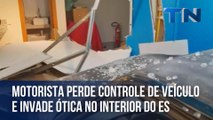 Motorista perde controle de veículo e invade ótica no interior do ES