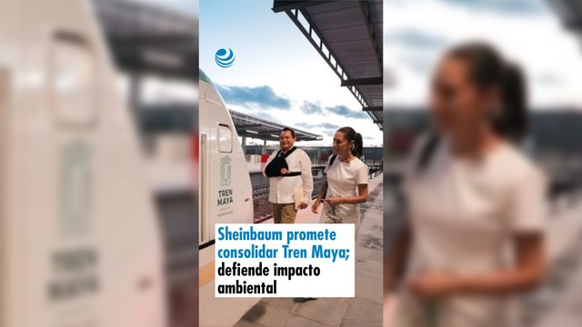Sheinbaum promete consolidar el Tren Maya; defiende impacto ambiental del proyecto
