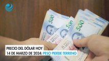 Precio del dólar hoy 14 de marzo de 2024: Peso pierde terreno