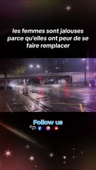 Les femmes sont jalouses parce qu'elles ont peur de se faire remplacer