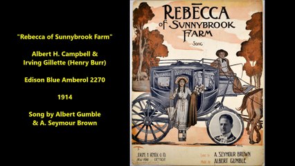 Rebecca of Sunnybrook Farm - Albert H. Campbell & Irving Gillette (1914)