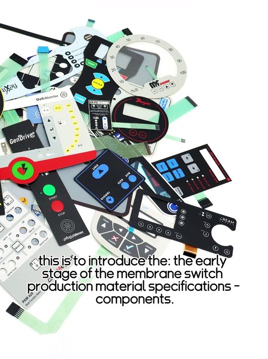 The early stage of the membrane switch production material specifications - components