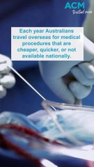 Desperate for affordable healthcare: Aussies travel overseas