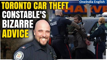 Canada: Toronto Police Constable's Bizarre Car Theft Prevention Advice Sparks Debate | Oneindia News