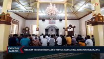 Melihat Kekokohan Masjid Tertua Karya Raja Keraton Surakarta