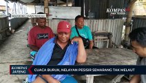 Cuaca Buruk, Nelayan Pesisir Semarang Tak Melaut