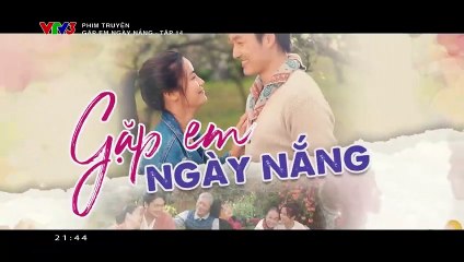 Phim Gặp Em Ngày Nắng - tập 14