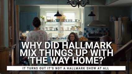 The Story Behind Why Hallmark’s 'The Way Home' Is So Different From The Network’s Other TV Programming