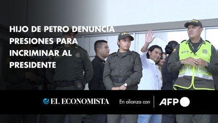 Hijo de Petro denuncia presiones para incriminar al presidente