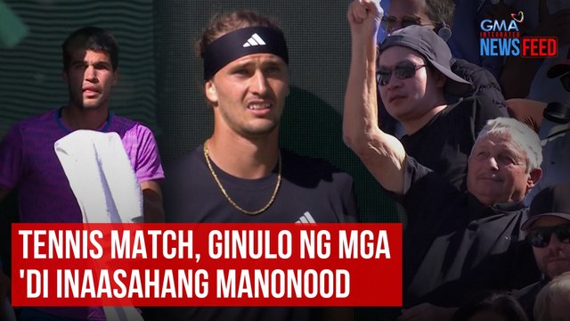 Tennis match, ginulo ng mga 'di inaasahang manonood | GMA Integrated Newsfeed