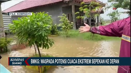 Télécharger la video: BMKG Imbau Waspada Potensi Cuaca Ekstrem Sepekan ke Depan! Mana Saja Lokasi yang Rawan Bencana?