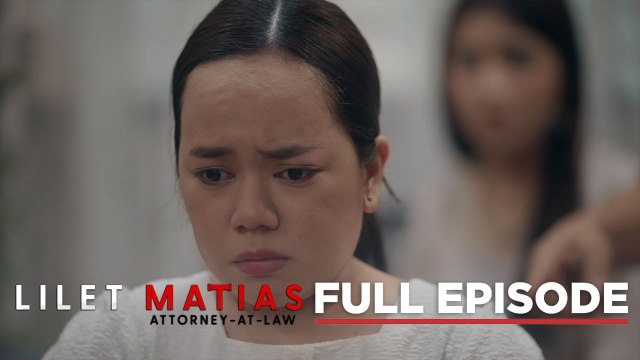 Lilet Matias, Attorney-At-Law: RAMIR, muling iniwan si LILET! (Full Episode 10) March 15, 2024