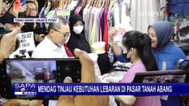 Tinjau Kebutuhan Lebaran, Mendag Zulkifli Hasan Berkunjung ke Pasar Tanah Abang Jakarta