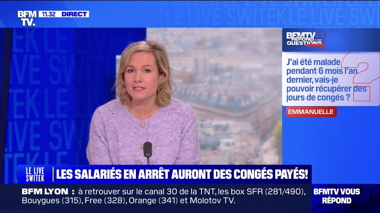J'ai été malade pendant 6 mois l'an dernier, vais-je pouvoir récupérer des jours de congés ? BFMTV répond à vos questions