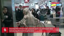 İstanbul Havalima'nında sıkışıp kaldı! Çaresiz bekleyiş Silivri'de son buldu