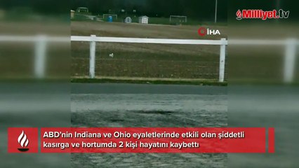 ABD’yi fırtına ve hortum vurdu: 2 ölü