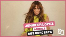 Jennifer Lopez annule des concerts