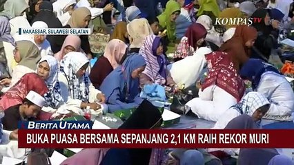 Pemkot Makassar-Kerajaan Arab Raih Rekor MURI Buka Puasa Sepanjang 2,1 Kilometer!