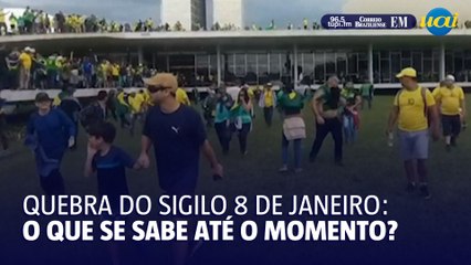 Quebra do sigilo de depoimentos do 8 de janeiro: o que se sabe até agora?