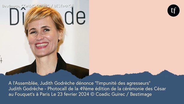 A l'Assemblée, Judith Godrèche dénonce l'impunité des agresseurs et exige des actes
