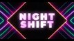 NIGHT SHIFT (2023) Trailer VO - HD