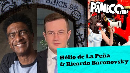 HÉLIO DE LA PEÑA E RICARDO BARONOVSKY - PÂNICO - 15/03/2024
