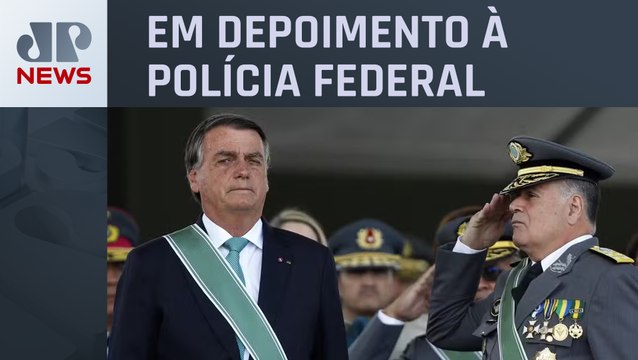 Freire Gomes diz que ameaçou prender Bolsonaro se insistisse em golpe