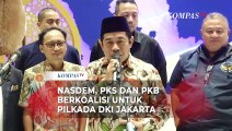 PKS, Nasdem dan PKB Siap Berkoalisi untuk Pilkada DKI Jakarta 2024