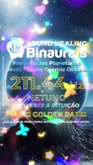 211.44 Hz : Som de NETUNO, Sonhos Inspirados, Aspirações Criativas Livrando-nos do AutoEngano e das Ilusões