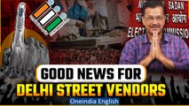 Delhi CM Arvind Kejriwal Announces Survey for Street Vendors, Shop Arrangements Soon! Oneindia News