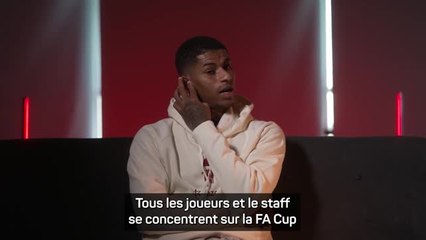 Man. United - Rashford : "La FA Cup est plus importante que le top 4"