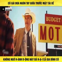 Review Phim - Cô Gái Đưa Ngón Tay Giữa Trước Mặt Tài Xế, Không Ngờ Hành Động Này Đã Hại Cả Gia Đình