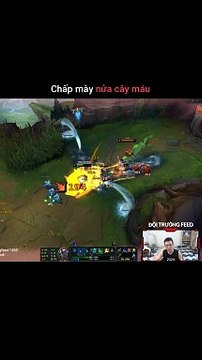 Chấp mày nửa cây máu - Đội Trưởng Feed - Liên Minh Huyền Thoại