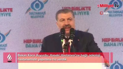 Bakan Koca duyurdu: Haseki Hastanesi'ne bağlı onkoloji hastanemizin yapımına hız verdik