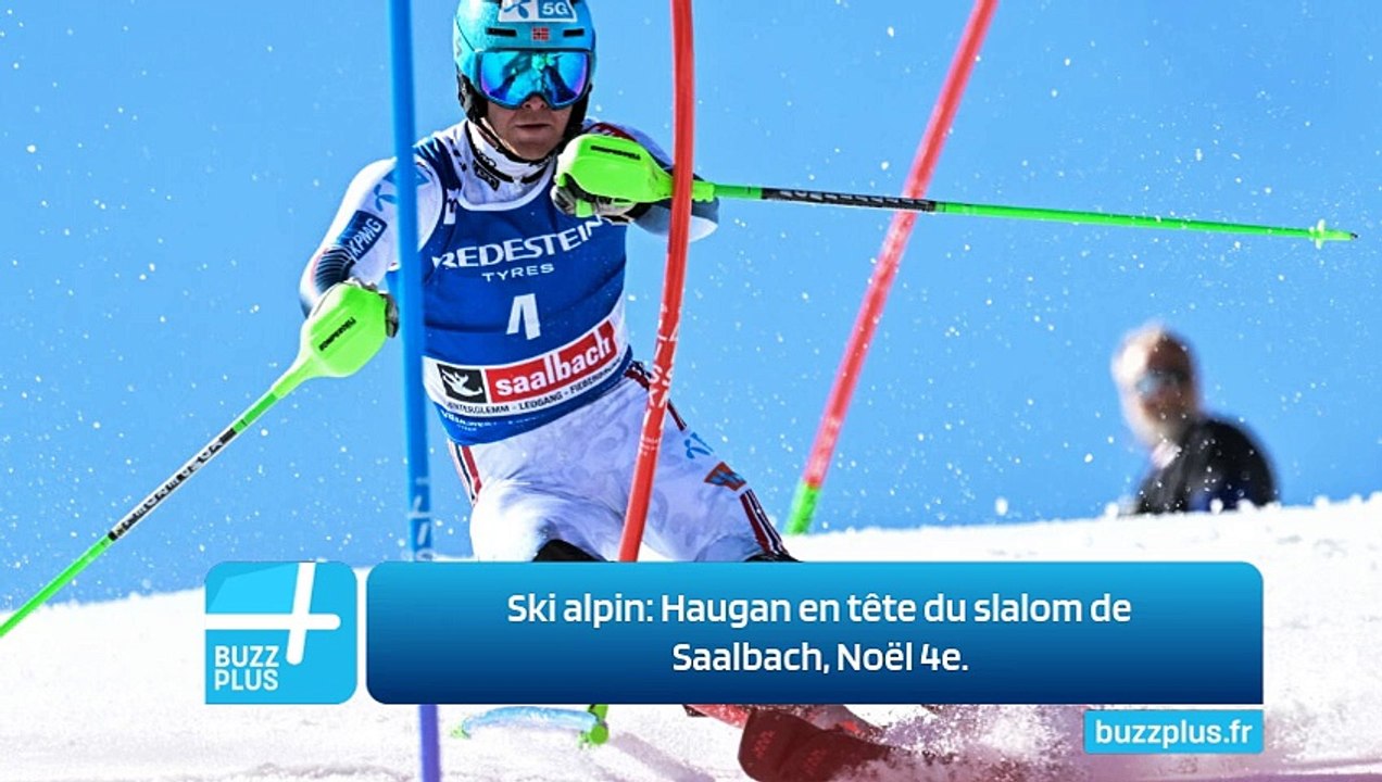 Ski alpin: Haugan en tête du slalom de Saalbach, Noël 4e.