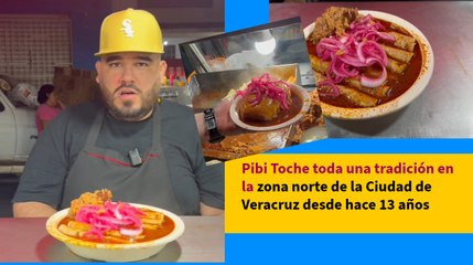 Pibi Toche toda una tradición en la zona norte de la Ciudad de Veracruz desde hace 13 años