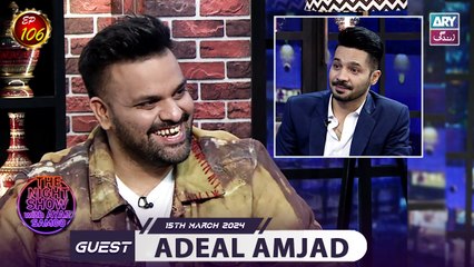 The Night Show with Ayaz Samoo | Aadi Adeal Amjad | Uncensored | Episode 106 | 15th March 2024 | ARY Zindagi