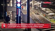 Yüzüne 40 dikiş atıldı! Marmaray İstasyonu’nda kadın çalışana bıçaklı saldırı
