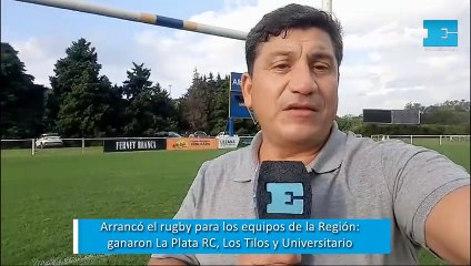 Arrancó el rugby para los equipos de la Región: ganaron La Plata RC, Los Tilos y Universitario